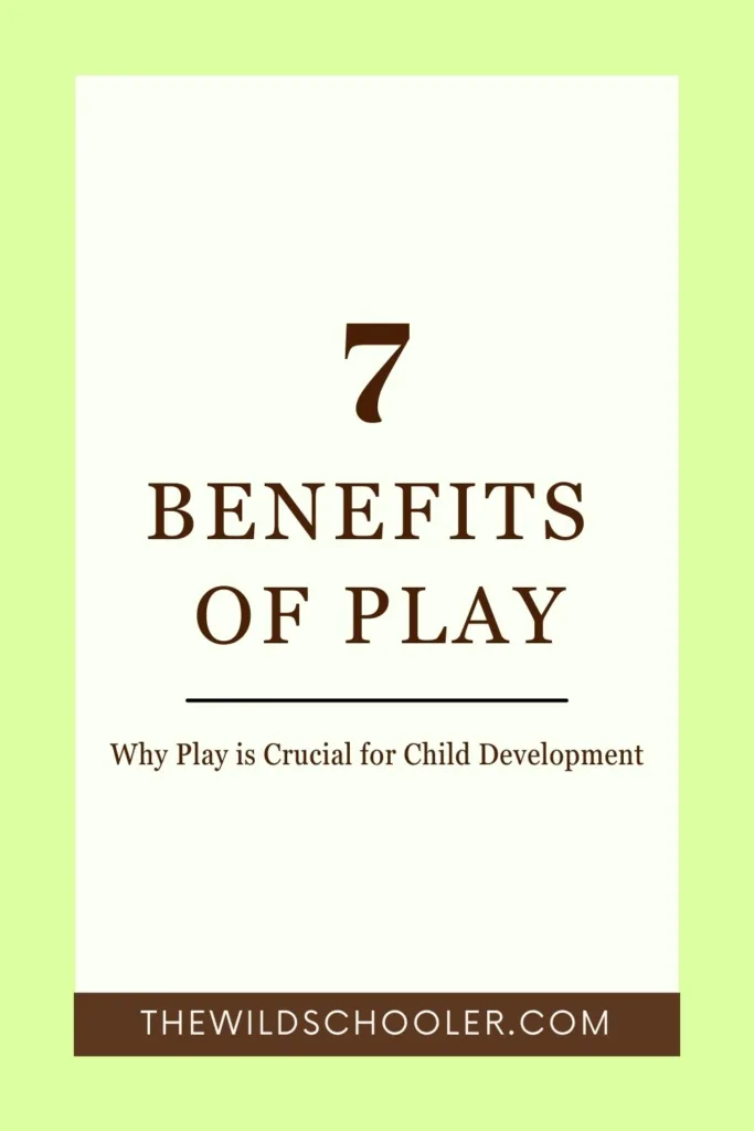 benefits of play for child development