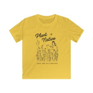 Plant Native, Save the Pollinators | Kids Nature Shirt